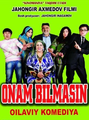 Onam bilmasin / Онам билмасин (yangi ozbek kino )tez kunda смотреть онлайн