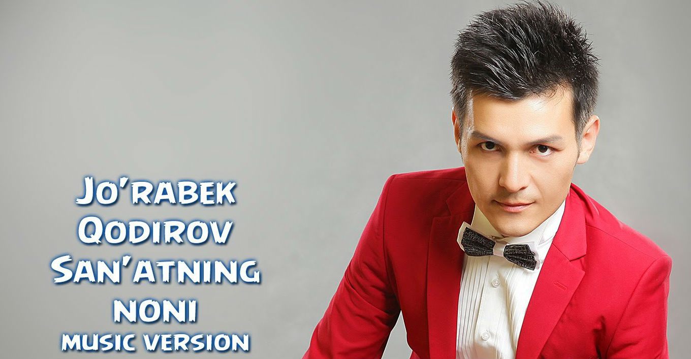 Jo'rabek Qodirov - San'atning noni (Official Music 2016) смотреть онлайн