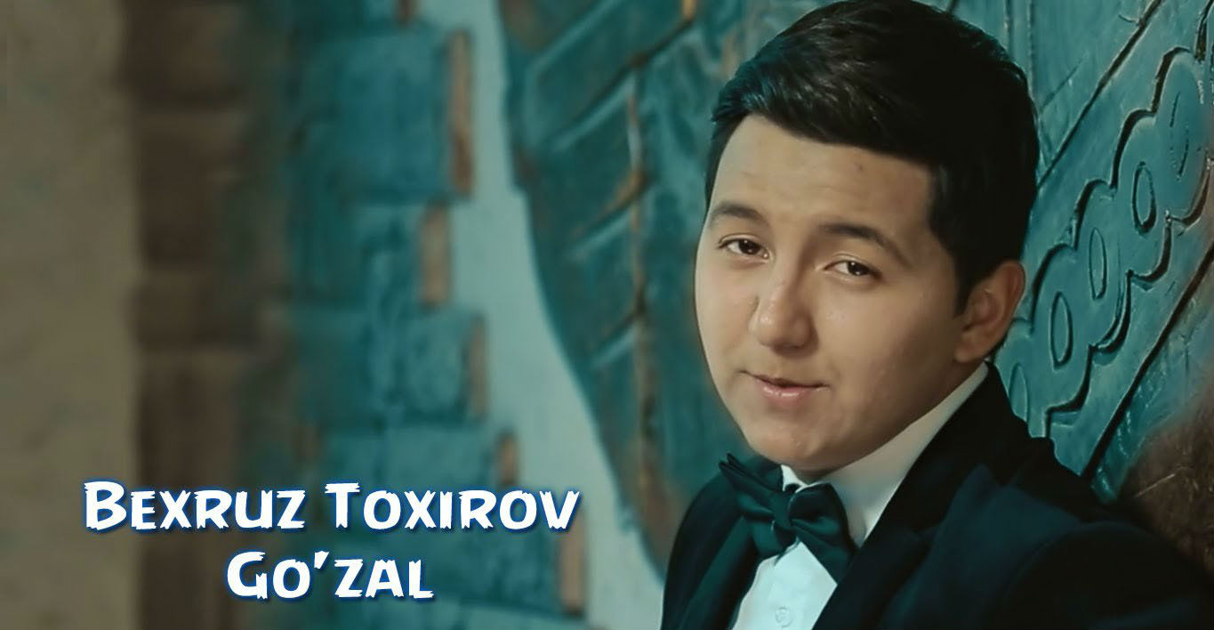 Bexruz Toxirov - Go'zal (Official Clip 2016) смотреть онлайн